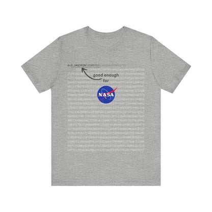 T-Shirt Pi shirt for math and space geeks with enough digits of Pi for NASA - Unisex Jersey Short Sleeve Tee