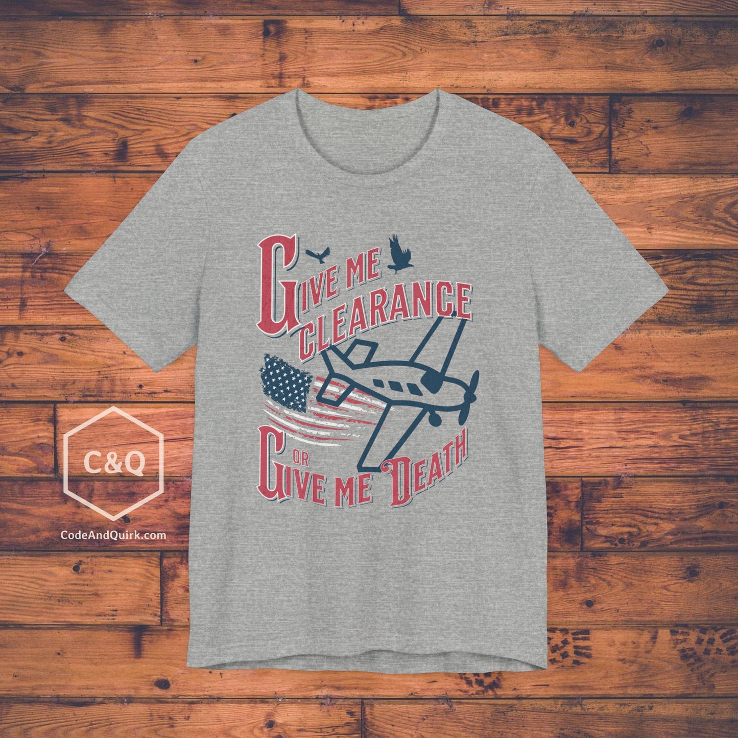 Give Me Clearance Or Give Me Death - pilot's T-Shirt