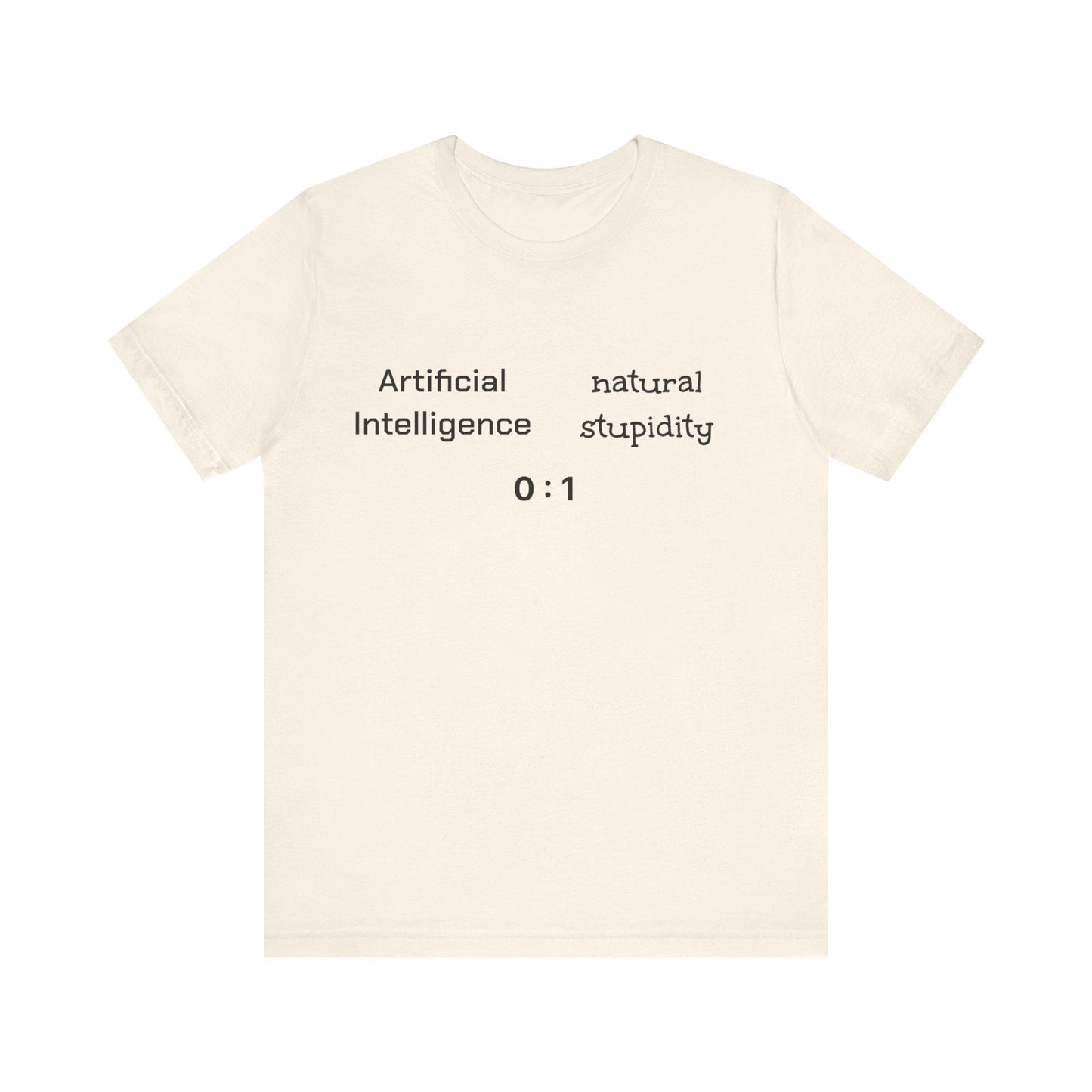 T-Shirt Artificial Intelligence vs Natural Stupidity T-Shirt, Unisex Jersey Short Sleeve Tee