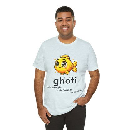 T-Shirt Fish/Ghoti English Pronunciation Joke T-Shirt for language geeks, Unisex Jersey Short Sleeve Tee