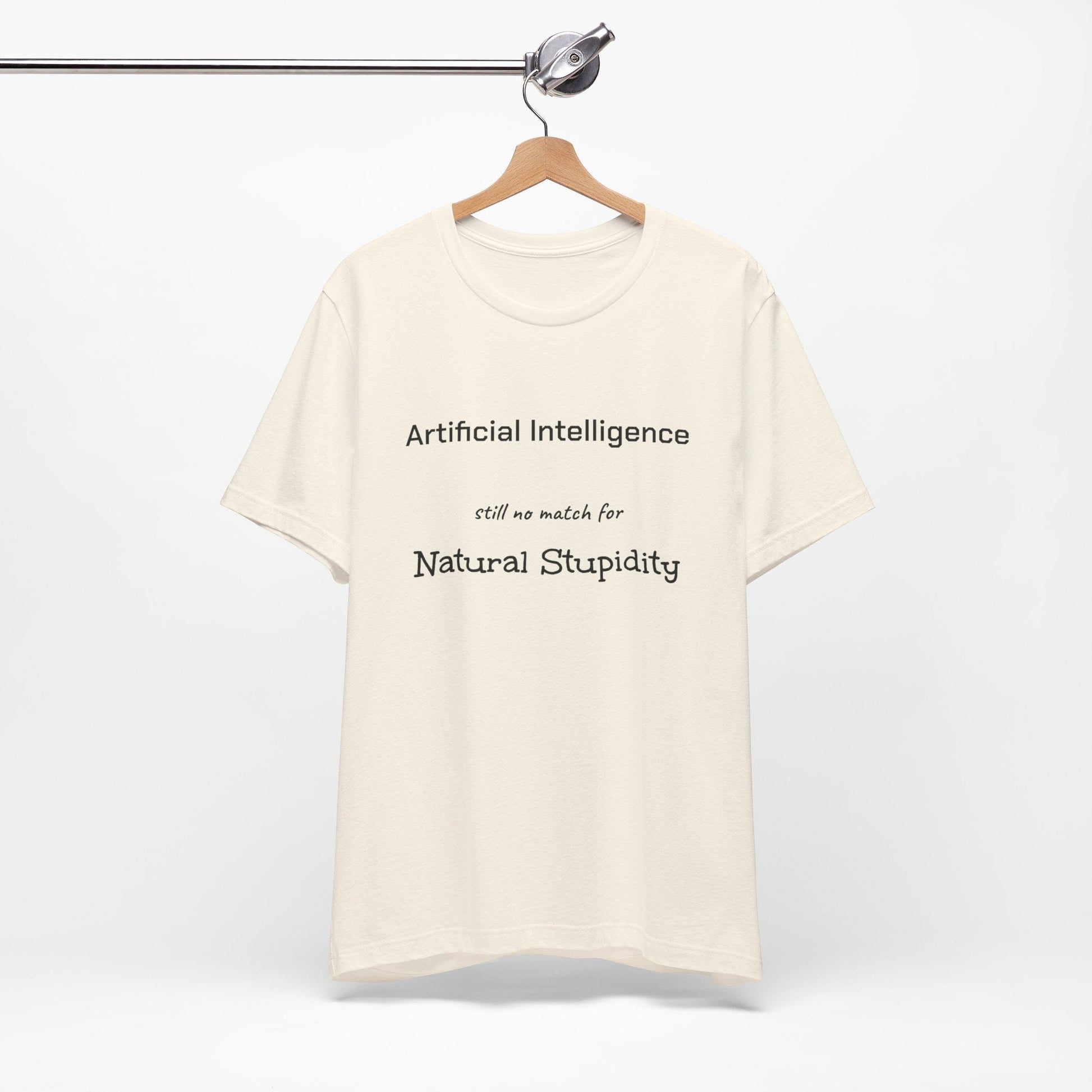 T-Shirt Artificial Intelligence no match for Natural Stupidity T-Shirt, Unisex Jersey Short Sleeve Tee