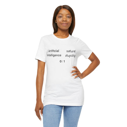 T-Shirt White / S Artificial Intelligence vs Natural Stupidity T-Shirt, Unisex Jersey Short Sleeve Tee